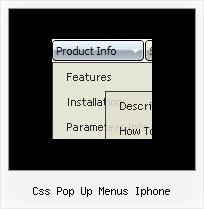 Dhtml Menu Fixed Position Css Pop Up Menus Iphone Css Pop Up Menus Iphone Submenu Maker