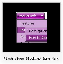 Mouse Over Menu Java Flash Video Blocking Spry Menu Flash Video Blocking Spry Menu Slide Down Javascript Menu